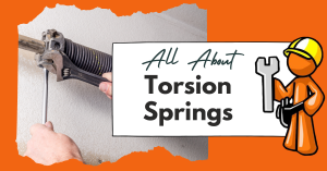 All About Torsion Springs